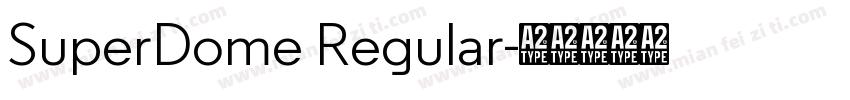 SuperDome Regular字体转换